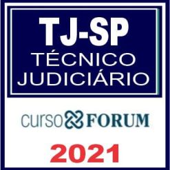 TJ SP - Técnico Judiciário 2021