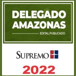 Delegado de Polícia Civil Amazonas 2021 Edital Publicado