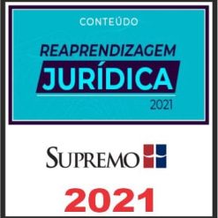 Reaprendizagem Jurídica - 2021 Supremo - (Contém 3 temporadas) - Carreira Juridica