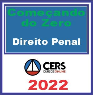 COMEÇANDO DO ZERO - DE DIREITO PENAL -PARTE GERAL 2022 (Super atualizado)