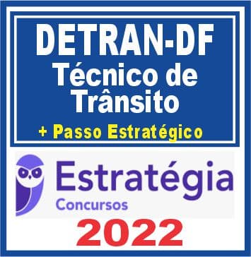 DETRAN-DF (Técnico de Trânsito) Pacotaço - Teórico + Passo Estratégico - 2022 - (Pré-Edital)