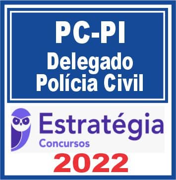 PC-PI (Delegado) Pacote Completo - 2022 (Pré-Edital)