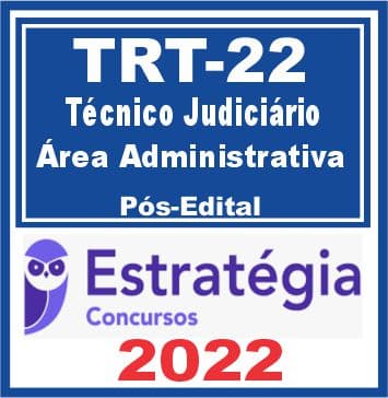 TRT 22ª Região (Técnico Judiciário - área Administrativa) Pacote - 2022 (Pós-Edital)
