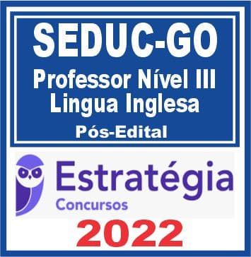 SEDUC-GO (Professor Nível III - Língua Inglesa) Pacote - 2022 (Pós-Edital)