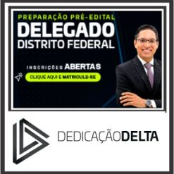 delegado-df-dedicao-delta