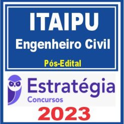 Itaipu Binacional (Profissional Nível Universitário Jr - Função: Engenheiro Civil)