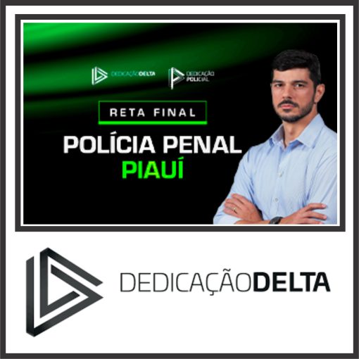 policia_penal_piaui_dedicacao