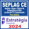 SEPLAG CE (Analista - Área - Ciência da Computação ou Afins na Área da TI e Comunicação) Pós