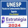 UNESP (Pacote de Conhecimentos Básicos - Superior) Pós Edital - Estratégia 2024