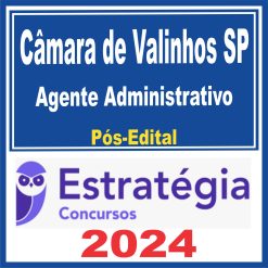 Prefeitura de Valinhos SP (Agente Administrativo) Pós Edital - Estratégia 2024