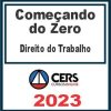 Começando do Zero (Direito do Trabalho - Rogério Renzetti) Cers 2023