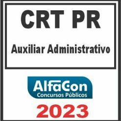 CRT PR (AUXILIAR ADMINISTRATIVO) ALFACON 2023