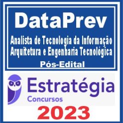 DataPrev (Analista de Tecnologia da Informação - Arquitetura e Engenharia Tecnológica) Pós Edital