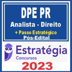 DPE PR (Analista da Defensoria Pública - Direito + Passo) Pós Edital - Estratégia 2023