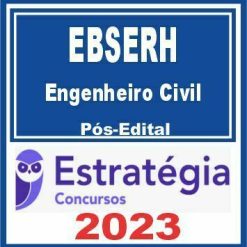 EBSERH (Engenheiro Civil) Pós Edital - Estratégia 2023