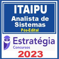 Itaipu (Função: Analista de Sistemas) Pós Edital - Estratégia 2023