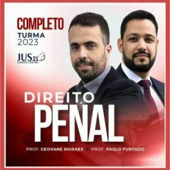 Direito Penal (Geovane Moraes e Paulo Furtado) Jus21 2023