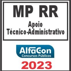 MP RR (APOIO TÉCNICO ADMINISTRATIVO) ALFACON 2023
