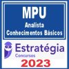 MPU (Analista) Pacote de Conhecimentos Básicos - Estratégia 2023