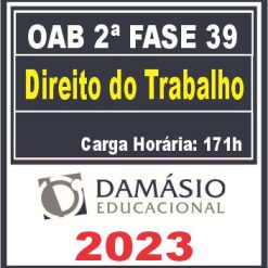 Curso OAB 2ª Fase 39 Exame (Trabalho ) Damásio