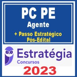 PC PE (Agente de Polícia + Passo) Pós Edital - Estratégia 2023