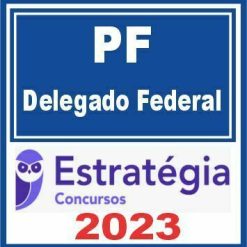 PF (Delegado Federal) Estratégia 2023