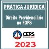Prática Jurídica (Direito Previdenciário no RGPS) Cers 2023