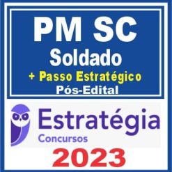 PM SC (Soldado + Passo) Pós Edital - Estratégia 2023