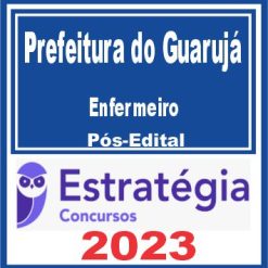 Prefeitura do Guarujá SP (Enfermeiro) Pós Edital - Estratégia 2023