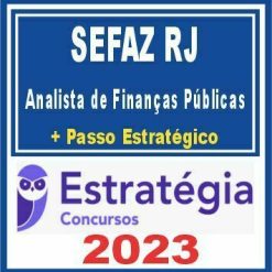 SEFAZ RJ (Analista de Finanças Públicas + Passo) Estratégia 2023