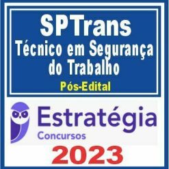 SPTrans (Técnico em Segurança do Trabalho) Pós Edital - Estratégia 2023