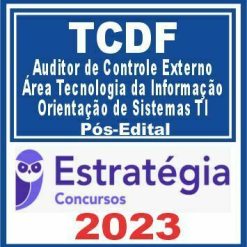 TCDF (Auditor de Controle Externo - Área Tecnologia da Informação - Sistemas TI) Pós Edital