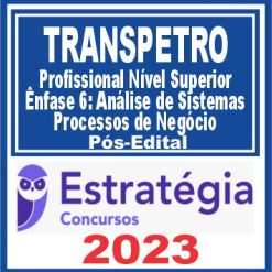 TRANSPETRO (Nível Superior - Ênfase 6: Análise de Sistemas - Processos de Negócio)