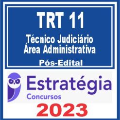 TRT 11ª Região - AM/RR (Técnico Judiciário - Área Administrativa) Pós Edital