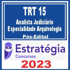 TRT 15 - Campinas (Analista Judiciário - Especialidade Arquivologia) Pós Edital