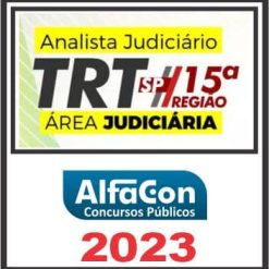 TRT SP - 15ª REGIÃO (ANALISTA JUDICIÁRIO - ÁREA JUDICIÁRIA) ALFACON 2023