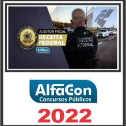 AFRFB (AUDITOR FISCAL DA RECEITA) PÓS EDITAL - ALFACON 2022
