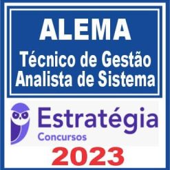 ALEMA (Técnico de Gestão Administrativa - Analista de Sistemas) Estratégia 2023