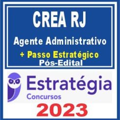 CREA RJ (Agente Administrativo + Passo) Pós Edital - Estratégia 2023