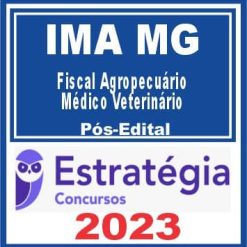 IMA MG (Fiscal Agropecuário - Médico Veterinário) Pós Edital - Estratégia 2023