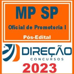 MP SP (OFICIAL DE PROMOTORIA I) PÓS EDITAL - DIREÇÃO 2023