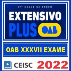 OAB 1ª FASE XXXVII (EXTENSIVO PLUS) CEISC 2022
