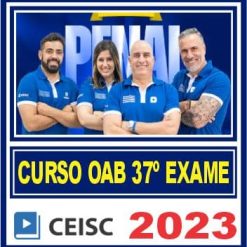 OAB 2ª Fase XXXVII (Direito Penal) Ceisc 2023