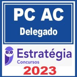 PC AC (Delegado) Estratégia 2023