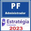PF (Administrador) Estratégia 2023