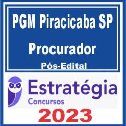 PGM Piracicaba SP (Procurador) Pós Edital - Estratégia 2023