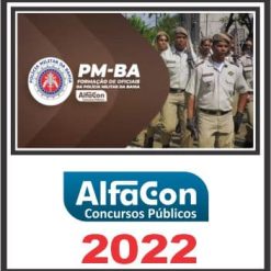 PM BA (OFICIAL) PÓS EDITAL - ALFACON 2022