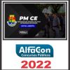 PM CE (SOLDADO) PÓS EDITAL - ALFACON 2022