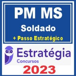 PM MS (Soldado + Passo) Estratégia 2023