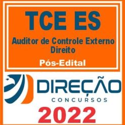 TCE ES (AUDITOR DE CONTROLE EXTERNO - DIREITO) PÓS EDITAL - DIREÇÃO 2022